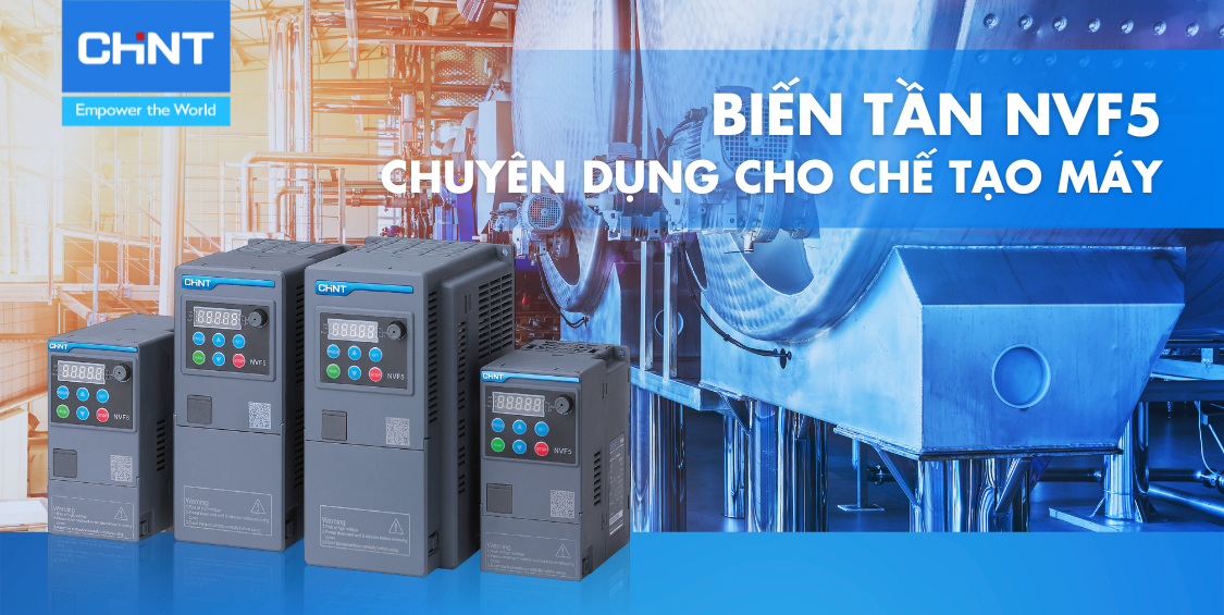 Ứng dụng của biến tần NVF5 CHINT thường dùng để chế tạo máy
