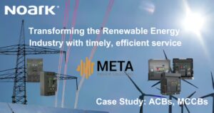 NOARK Electric hỗ trợ MPS chuyển đổi ngành năng lượng tái tạo với dịch vụ nhanh chóng và hiệu quả.